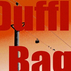 Dufflebag (Prod. Cian P)