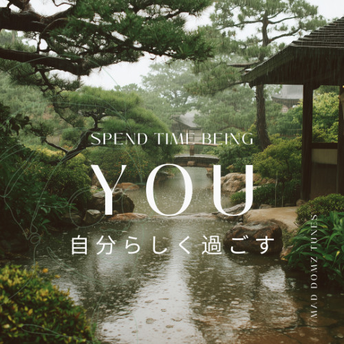 Spend Time Being You