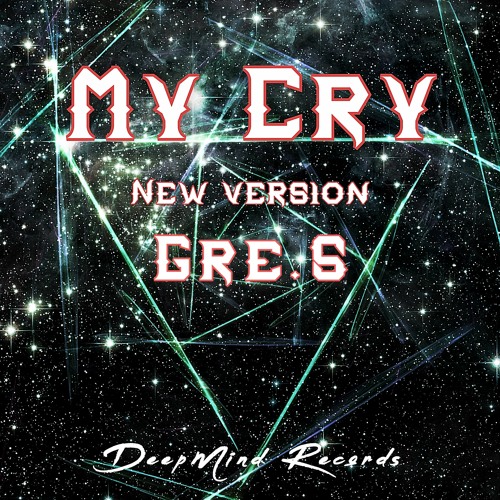 Gre.S - My Cry (New Version)