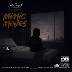 MIMIC MOVES 4:30+ | Lando Chosen 1 | 4 Riddim in 30+ Minutes
