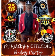 DJ WACKY BRIGHTDAY BASH 09/25/21 WITH FIYAFEELINGS OUTTA ONEVOICEFAMILY