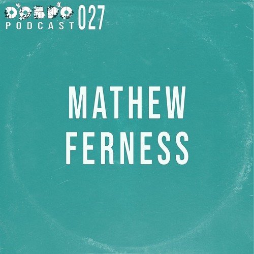 ДОБРО Podcast 027 - Mathew Ferness