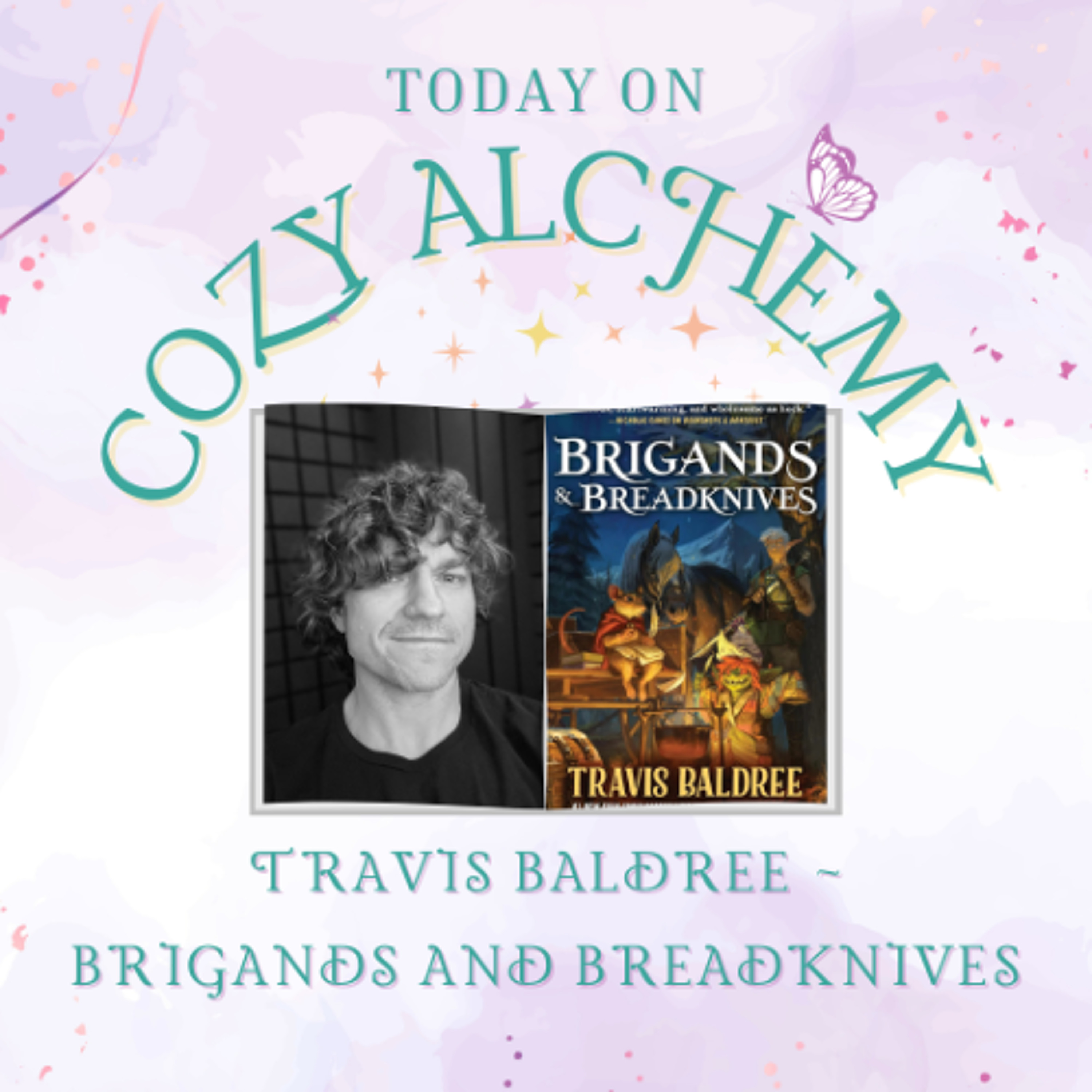 Travis Baldree ~ Brigands and Breadknives ~ Cozy Alchemy Ep. 11 episode artwork