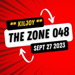 Kiljoy - The Zone - Sep 27 2023