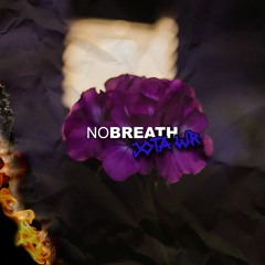 No breath