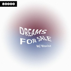 Dreams For Sale w/ Waxist (15/01/24)