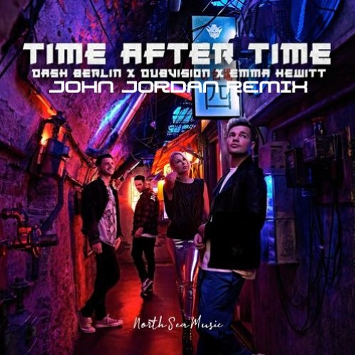 Dash Berlin, Dubvision & Emma Hewitt - Time After Time (John Jordan Remix) (Radio)