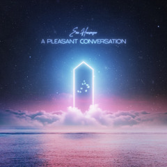 01 - A Pleasant Conversation (Mixed Album Version)