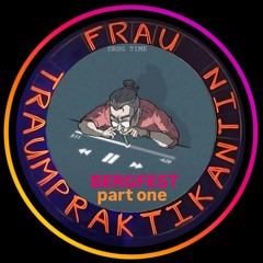 BERGFEST PART ONE - PROGGY - OFFBEAT - PSYTRANCE