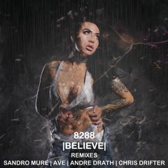 8288 - Believe EP (preview)