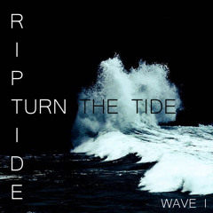 Turn The Tide - Wave 1