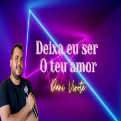 DEIXA EU SER O TEU AMOR