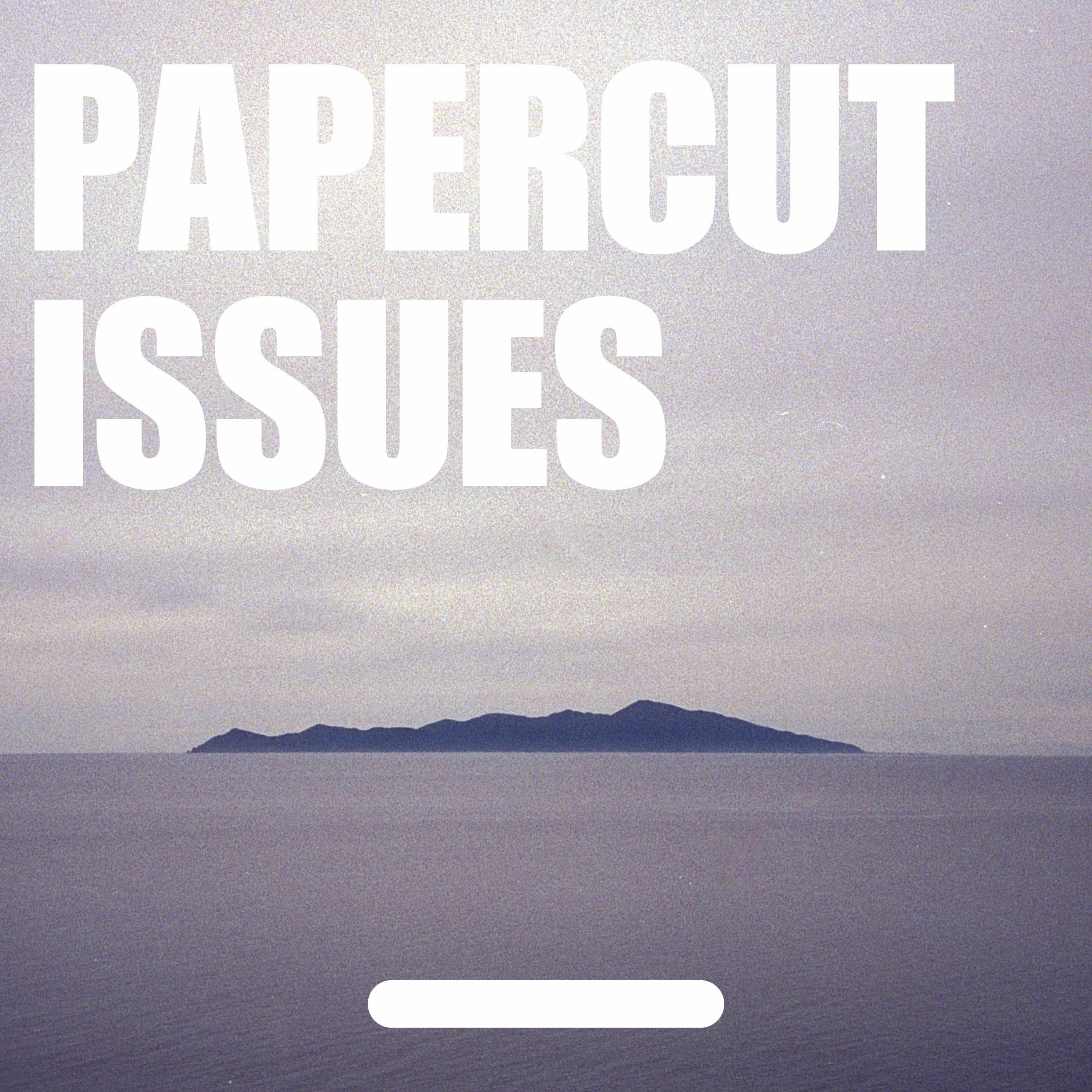 Papercut Issues