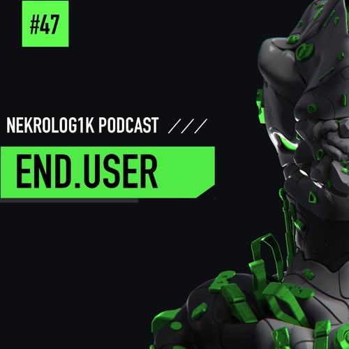 Nekrolog1k Podcast #47 By End.User
