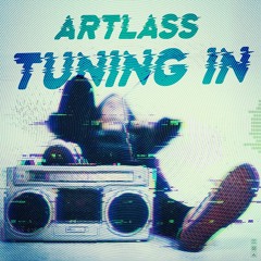 Artlass - Tuning In
