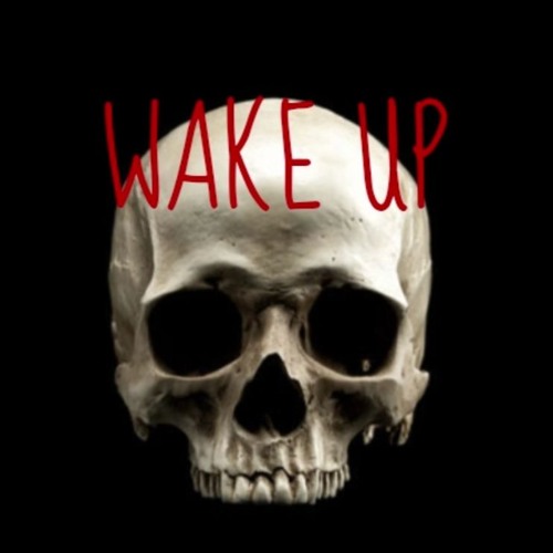 WAKE UP