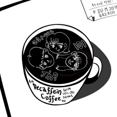 디카페인 (w/ 2treet, 재환)