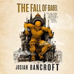 The Fall of Babel by Josiah Bancroft, read by John Banks (Audiobook extract)