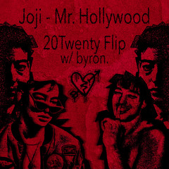 Joji - Mr. Hollywood (20Twenty Flip w/ byron.)
