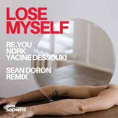 PREMIERE: Re.You, NDRK, Yacine Dessouki - Lose Myself (Sean Doron Remix) [Super Sapiens]