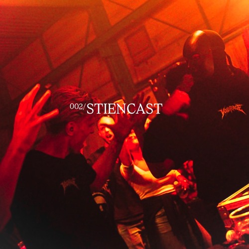 STIENCAST | Hard Industrial Techno #002
