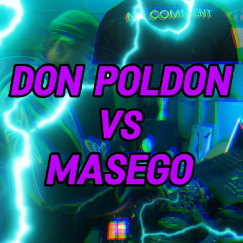Don Poldon - Suota Vs Masego - What You Wanna Try [DJ Blend]