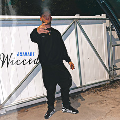 JSavage - “Wicced”⚔️