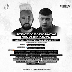 Strictly Radio Show (Season3 Ep14) Special CityHall by Chris Damon - Special Guest Mauro Mulet