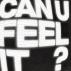 CAN U FEEL IT (Extended Mix)