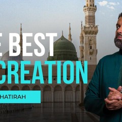 The Unique Characteristics of the Prophet ﷺ  | Shaykh Dr. Yasir Qadhi