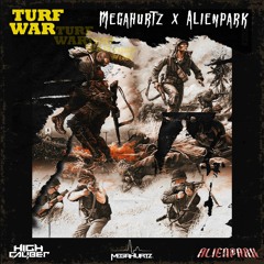 Megahurtz & AlienPark - Turf War (FREE DOWNLOAD)