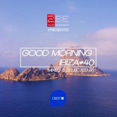 GOOD MORNING IBIZA #40