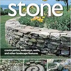 (Download❤️eBook)✔️ Landscaping with Stone, 2nd Edition: Create Patios, Walkways, Walls, and Other L