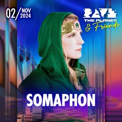 Somaphon @ Rave The Planet & Friends (LIVE recording)