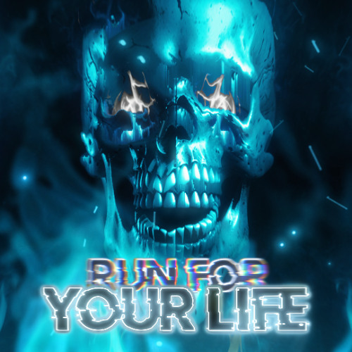 RUN FOR YOUR LIFE (FEAT. STEVIE RAIN)