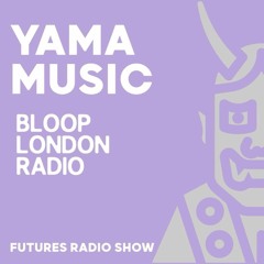 Yama Music Futures Radio Show - 15.01.25