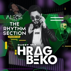 Alecs The Rhythm Section Episode 026 Guest mix HRAG BEKO