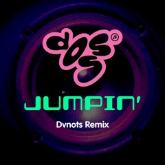 Doss - Jumpin' (Dvnots Remix)
