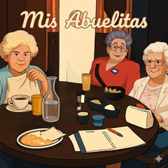 Mis Abuelitas