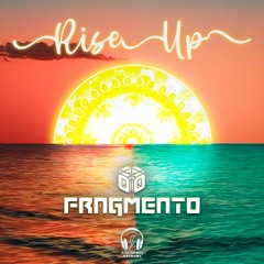 Fragmento -  Rise Up (original mix)