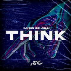 Kayden Michaels - Think