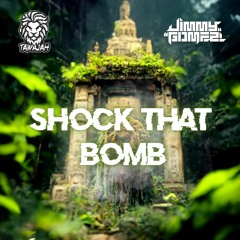 Tawajah & Jimmy Gomez - Shock That Bomb (FREE)