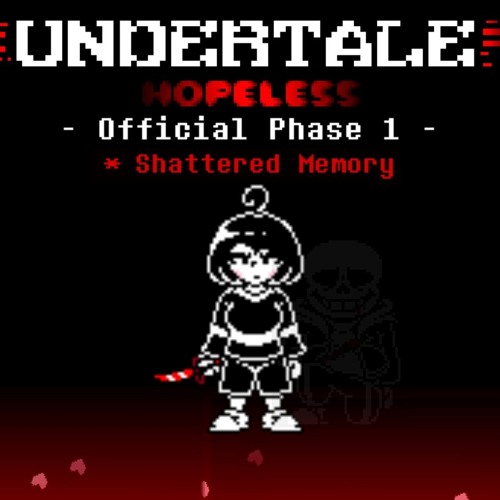 Stream Undertale: Hopeless - Shattered Memory (OST Menu) By.