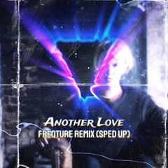 Another Love - Tom Odell (Freqture Techno Remix) (SPED UP)