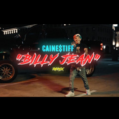 Caine$tiff-Billy Jean