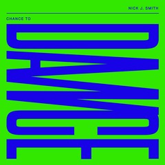 Chance To Dance 13. / Nick J. Smith
