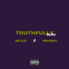 TRUTHFULLY - Remix (Ft Dwnfvll)