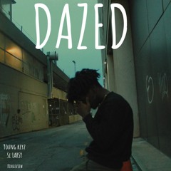 DAZED (feat. SL Larsy)