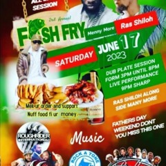 FATHERDAYS WEEKEND 2023 LIVE!!!!  -RAS SHILOH - MANY MORE - LITTLE TWITCH - SCEPTA - KHALILAH ROSE