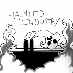 HauntedIndustry